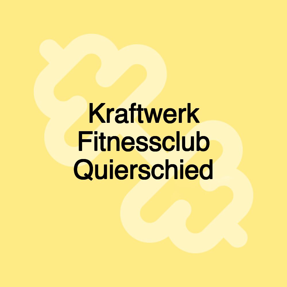 Kraftwerk Fitnessclub Quierschied