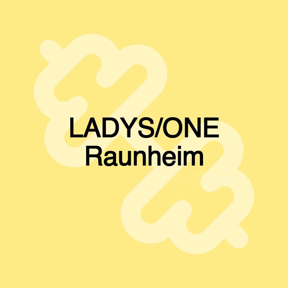 LADYS/ONE Raunheim