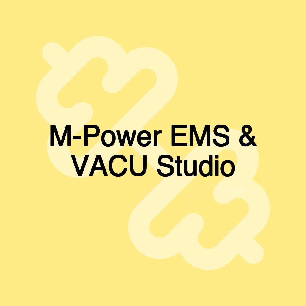 M-Power EMS & VACU Studio