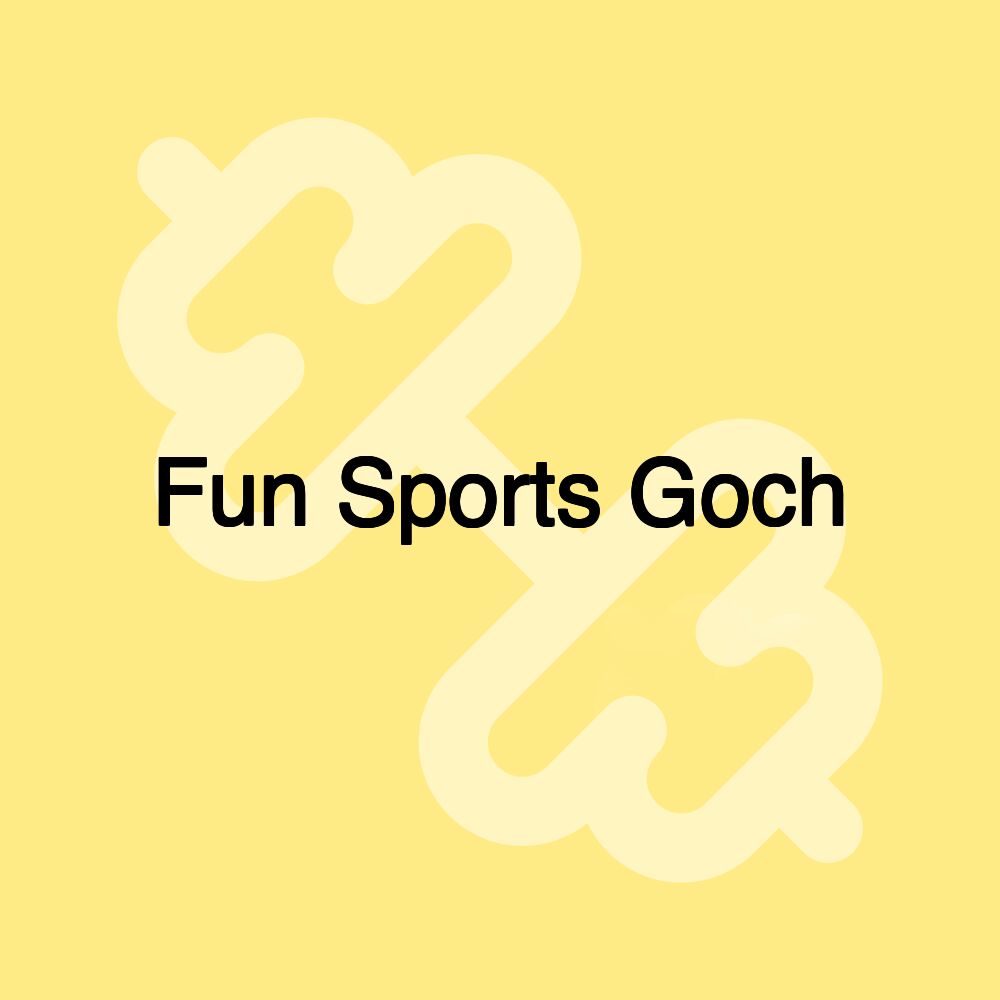 Fun Sports Goch