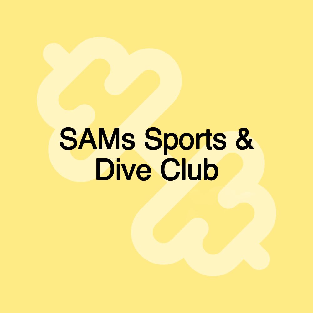 SAMs Sports & Dive Club