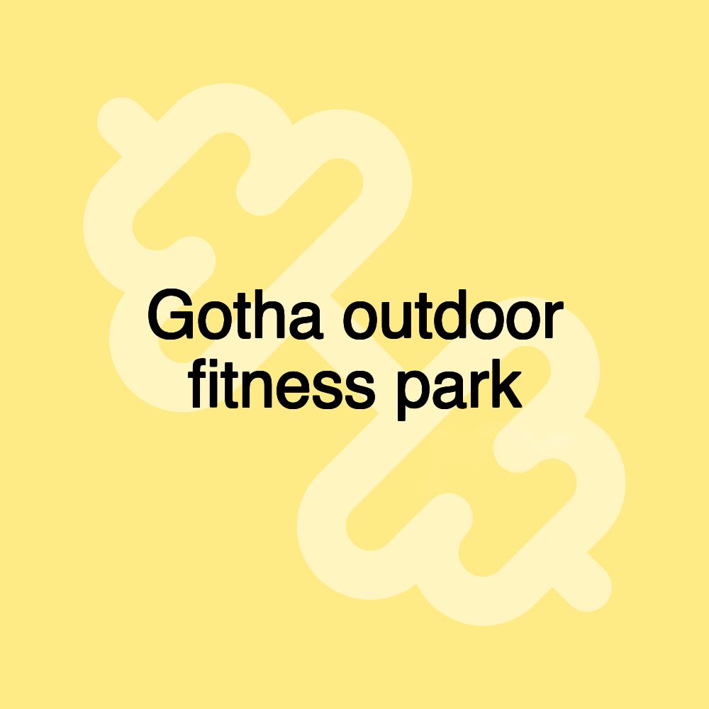 Gotha outdoor fitness park