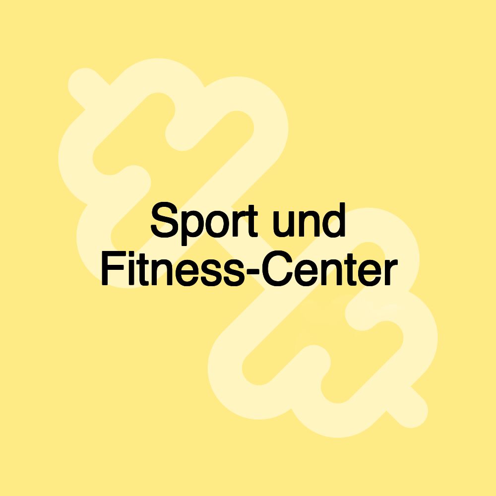 Sport und Fitness-Center