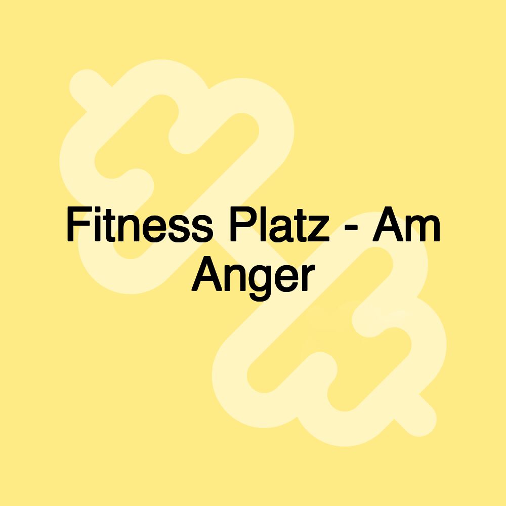 Fitness Platz - Am Anger