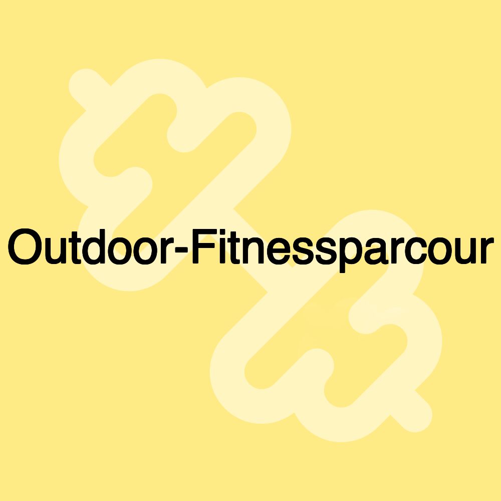 Outdoor-Fitnessparcour