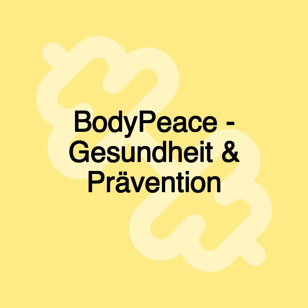 BodyPeace - Gesundheit & Prävention