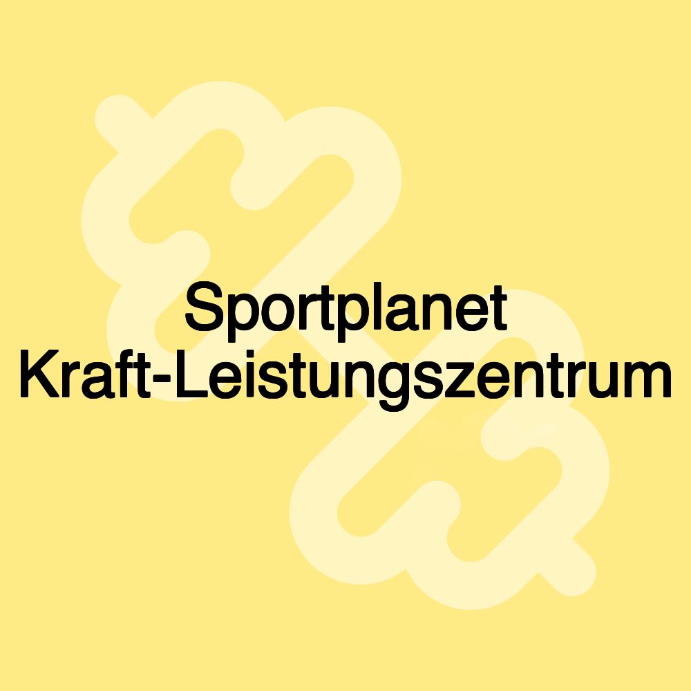 Sportplanet Kraft-Leistungszentrum