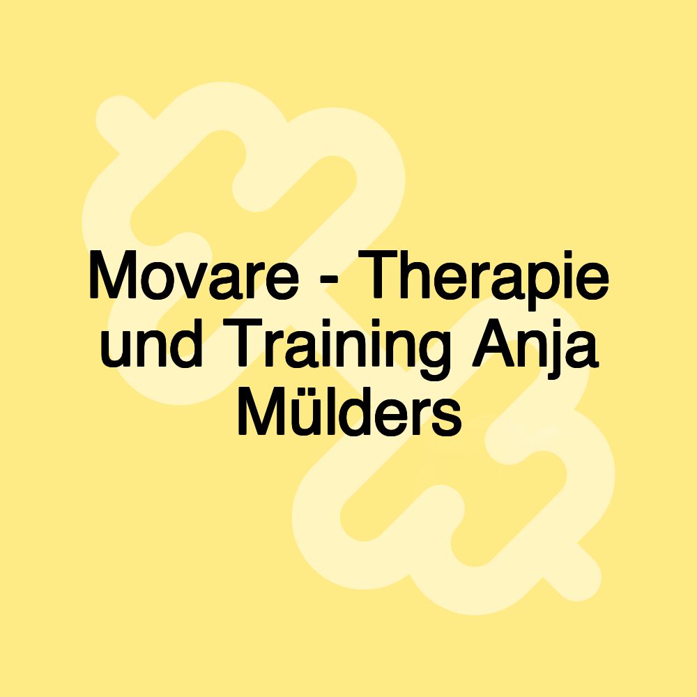 Movare - Therapie und Training Anja Mülders