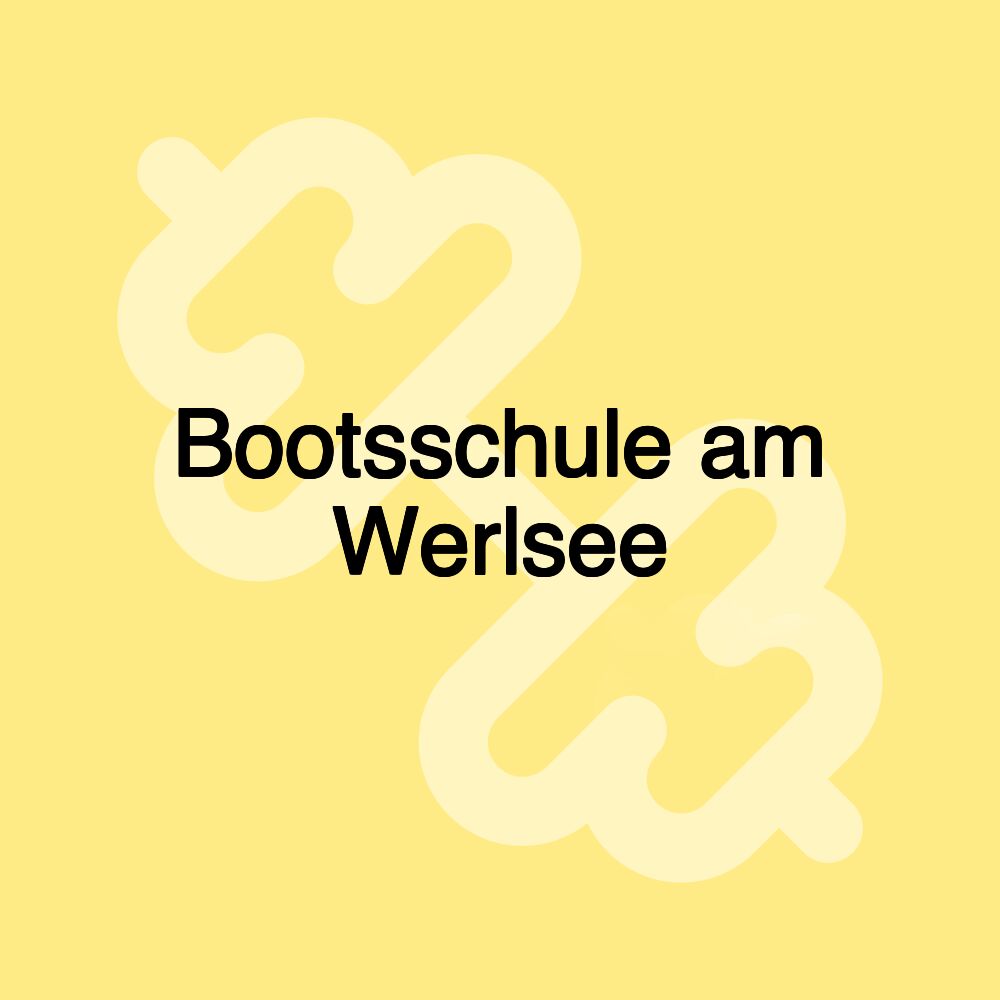 Bootsschule am Werlsee