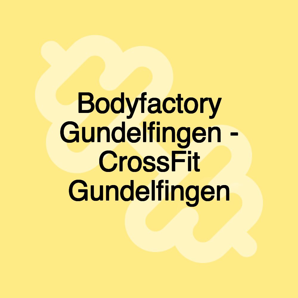 Bodyfactory Gundelfingen - CrossFit Gundelfingen