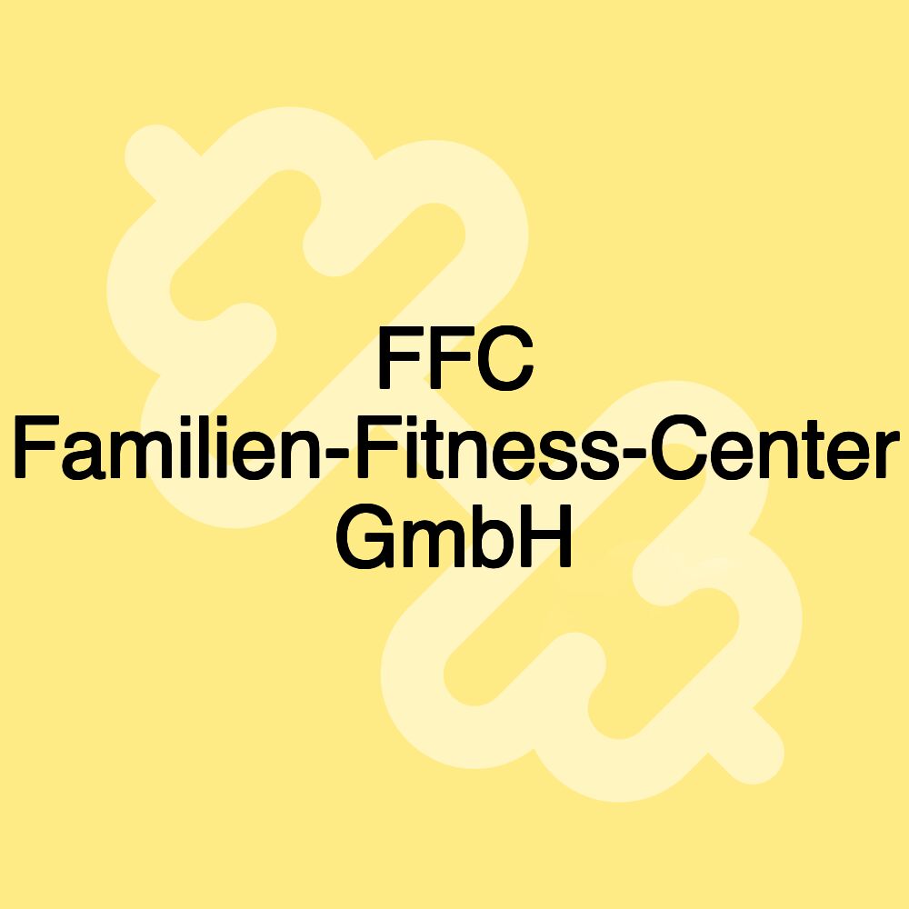 FFC Familien-Fitness-Center GmbH