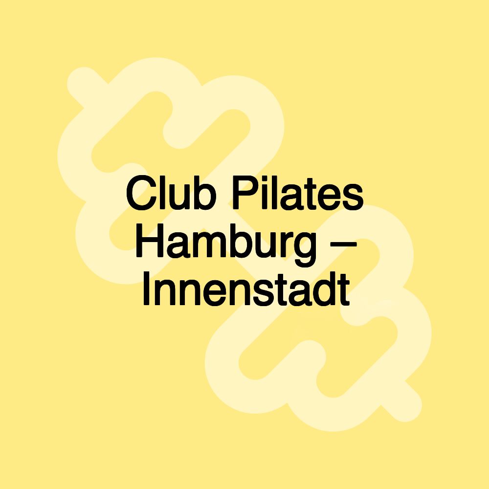 Club Pilates Hamburg – Innenstadt