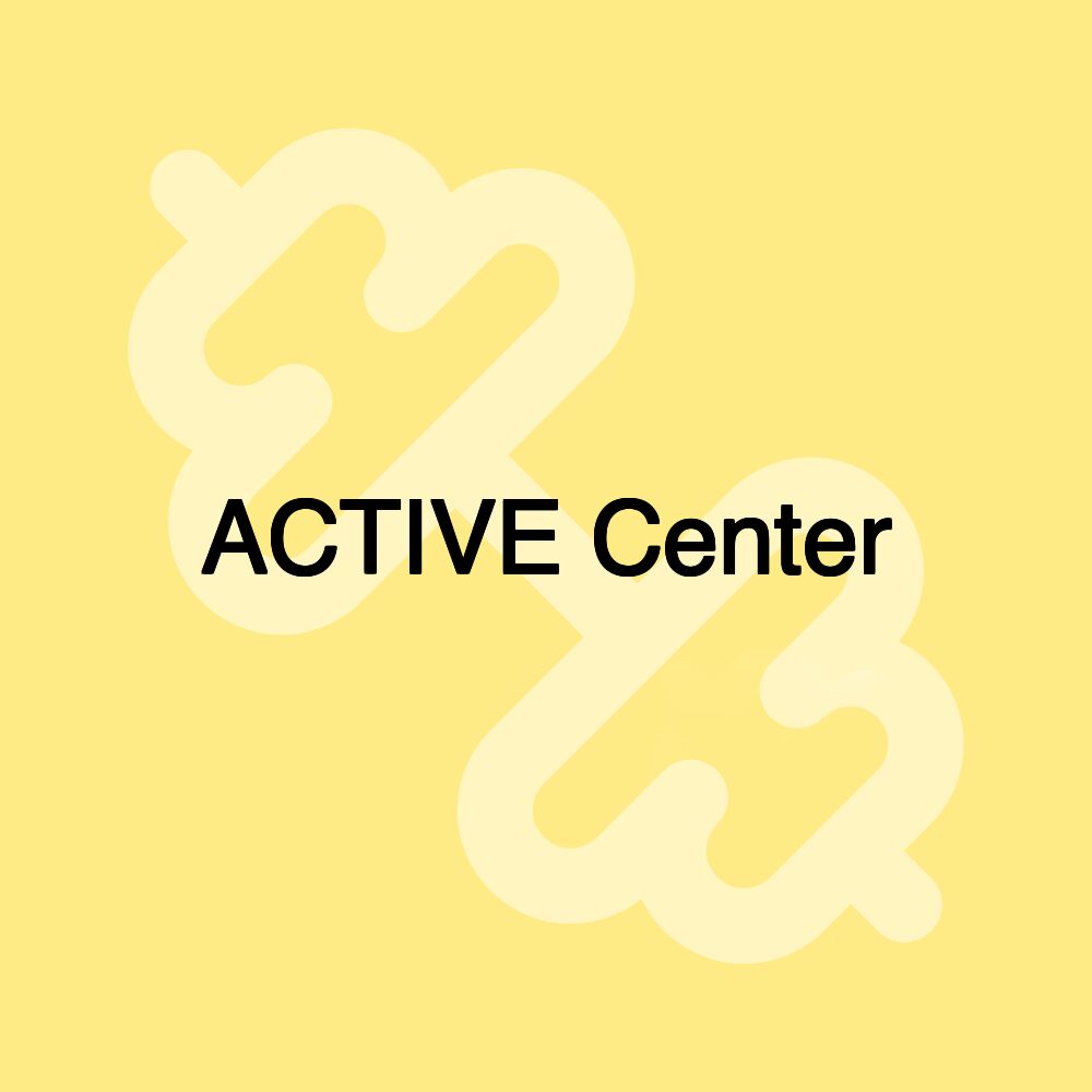 ACTIVE Center