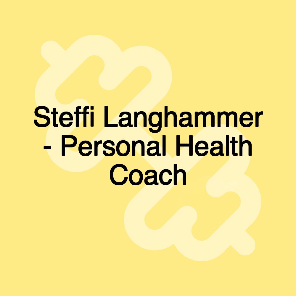 Steffi Langhammer - Personal Health Coach