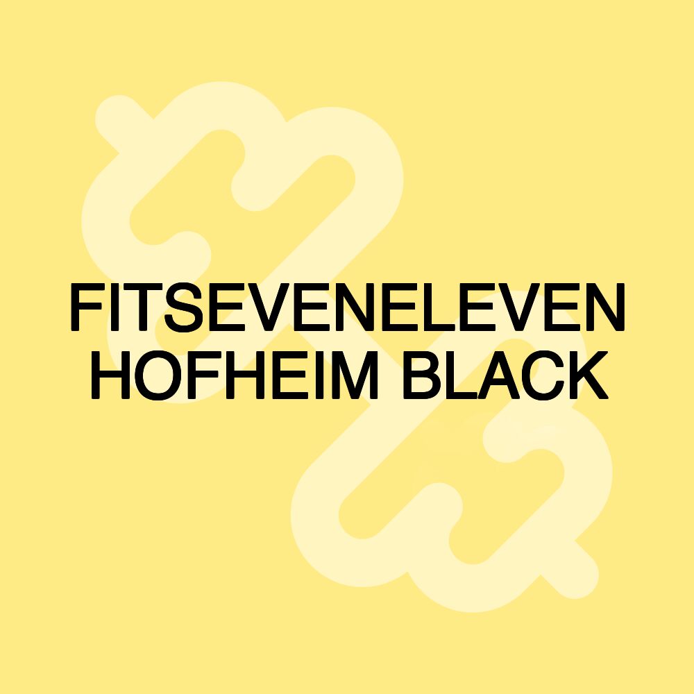 FITSEVENELEVEN HOFHEIM BLACK