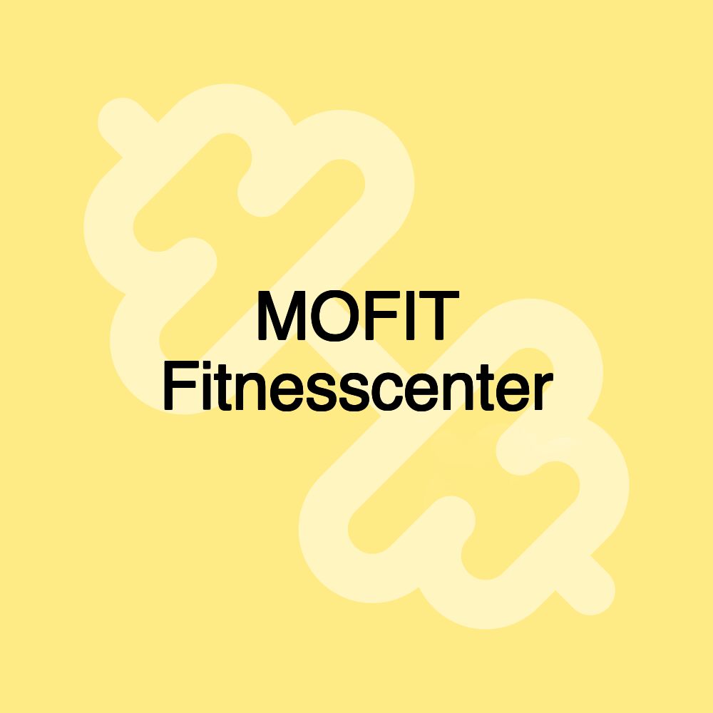 MOFIT Fitnesscenter