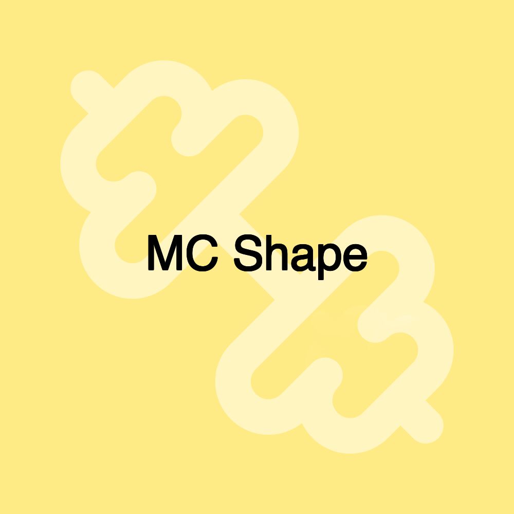 MC Shape