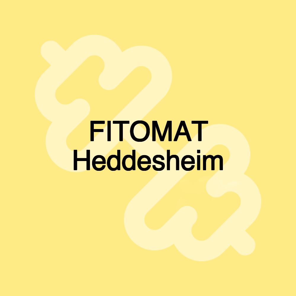 FITOMAT Heddesheim