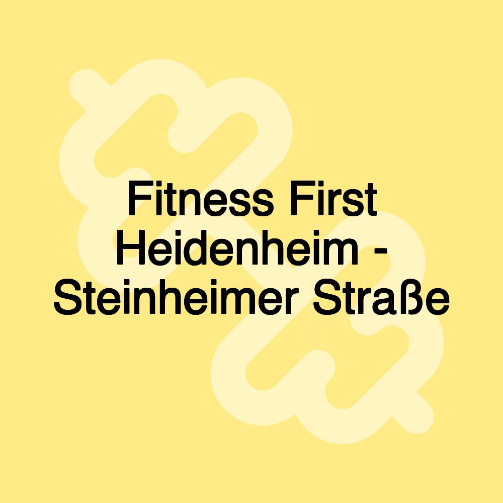 Fitness First Heidenheim - Steinheimer Straße