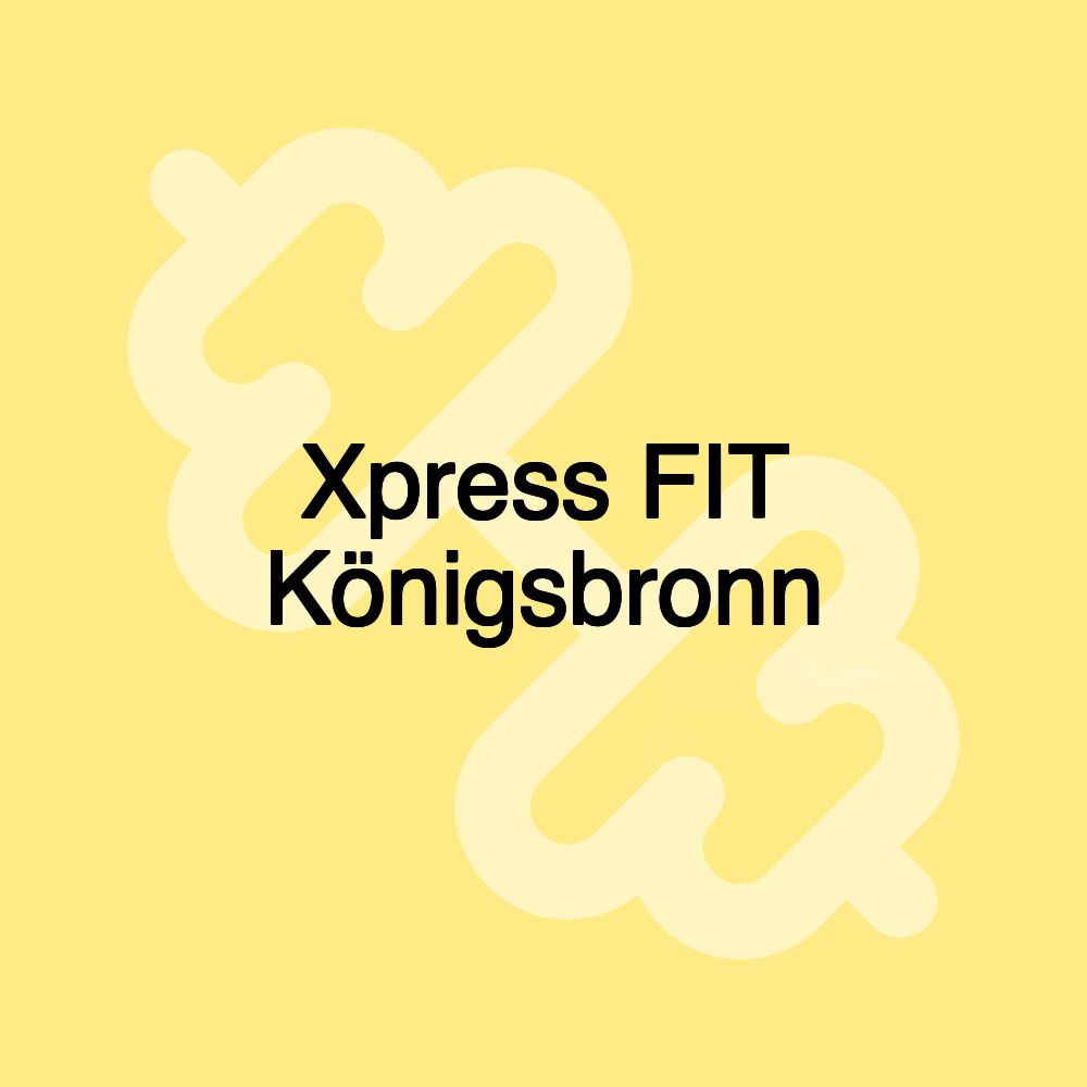 Xpress FIT Königsbronn