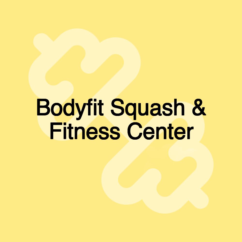 Bodyfit Squash & Fitness Center