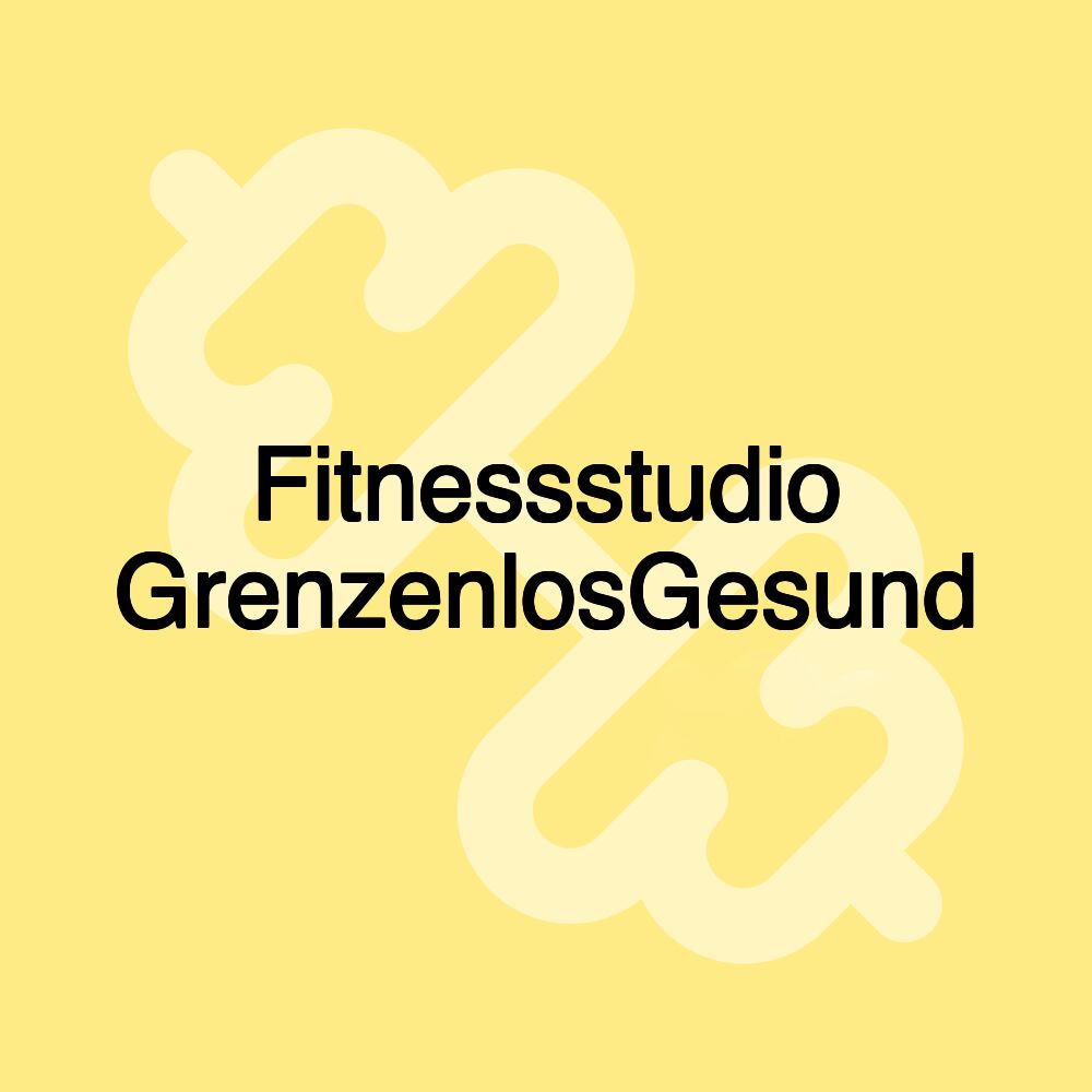 Fitnessstudio GrenzenlosGesund