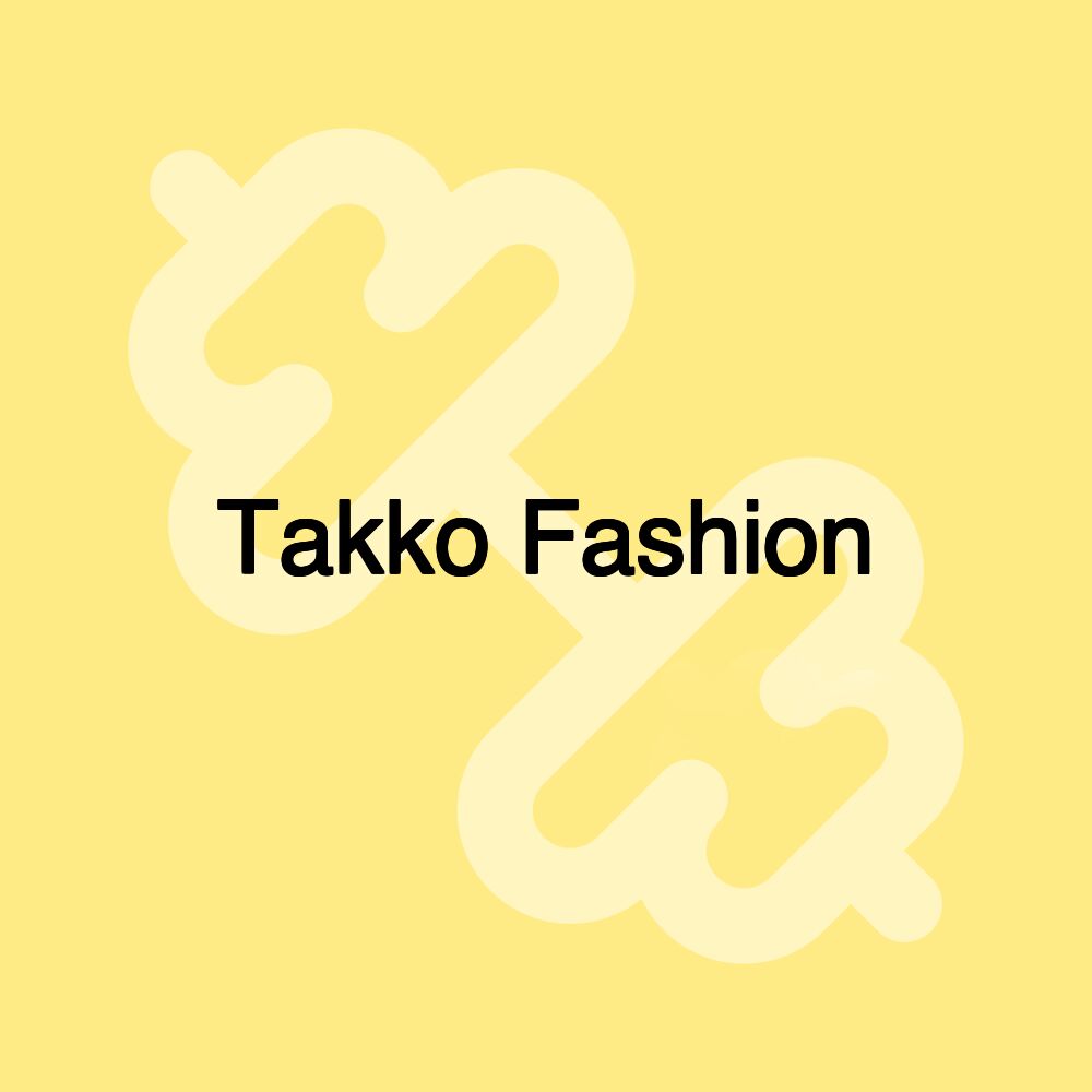 Takko Fashion