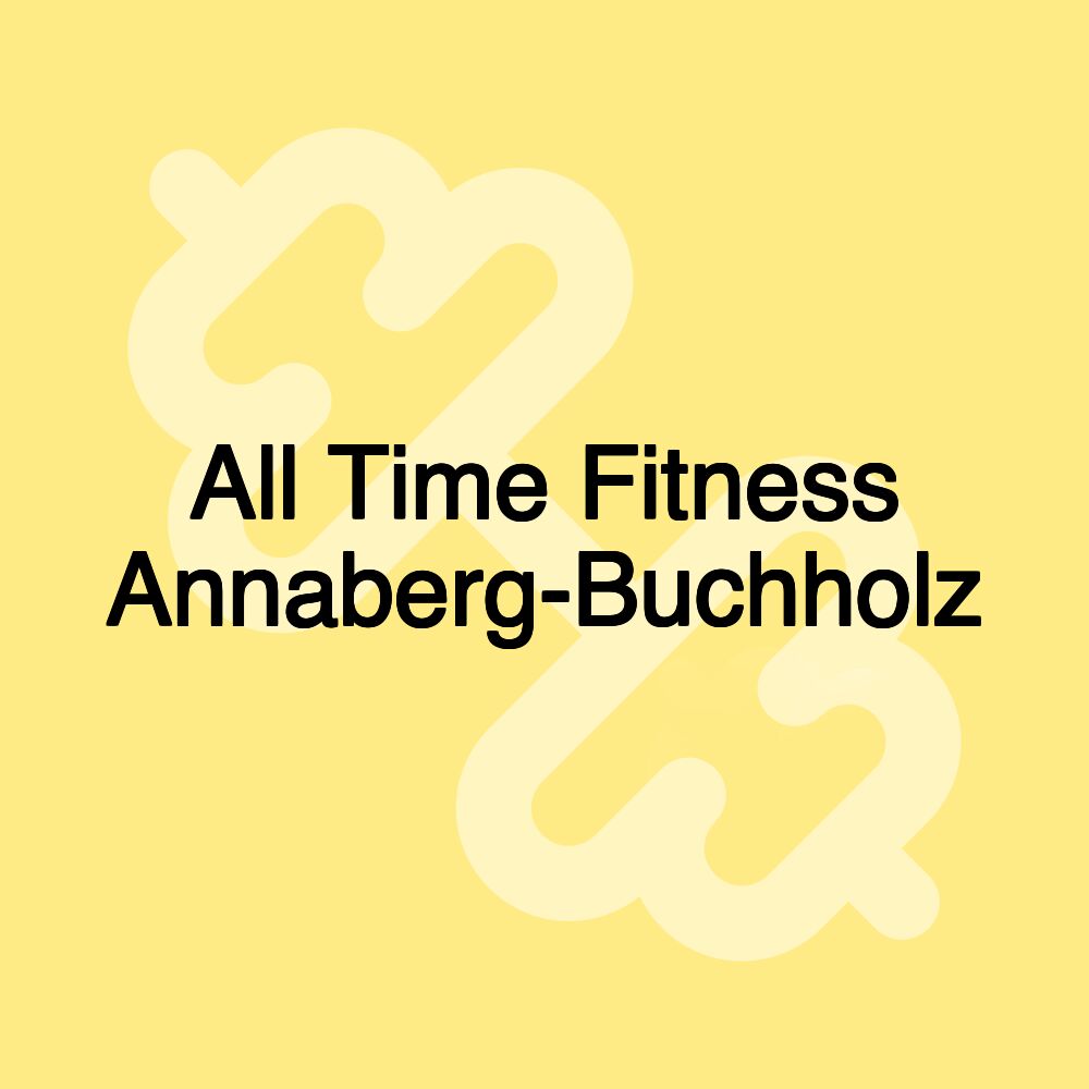 All Time Fitness Annaberg-Buchholz