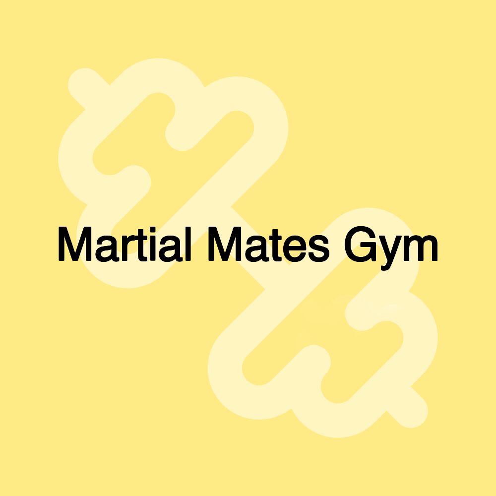 Martial Mates Gym