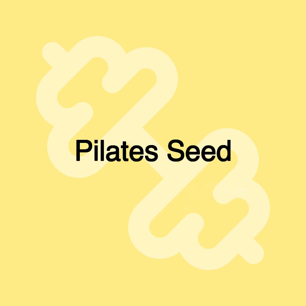 Pilates Seed