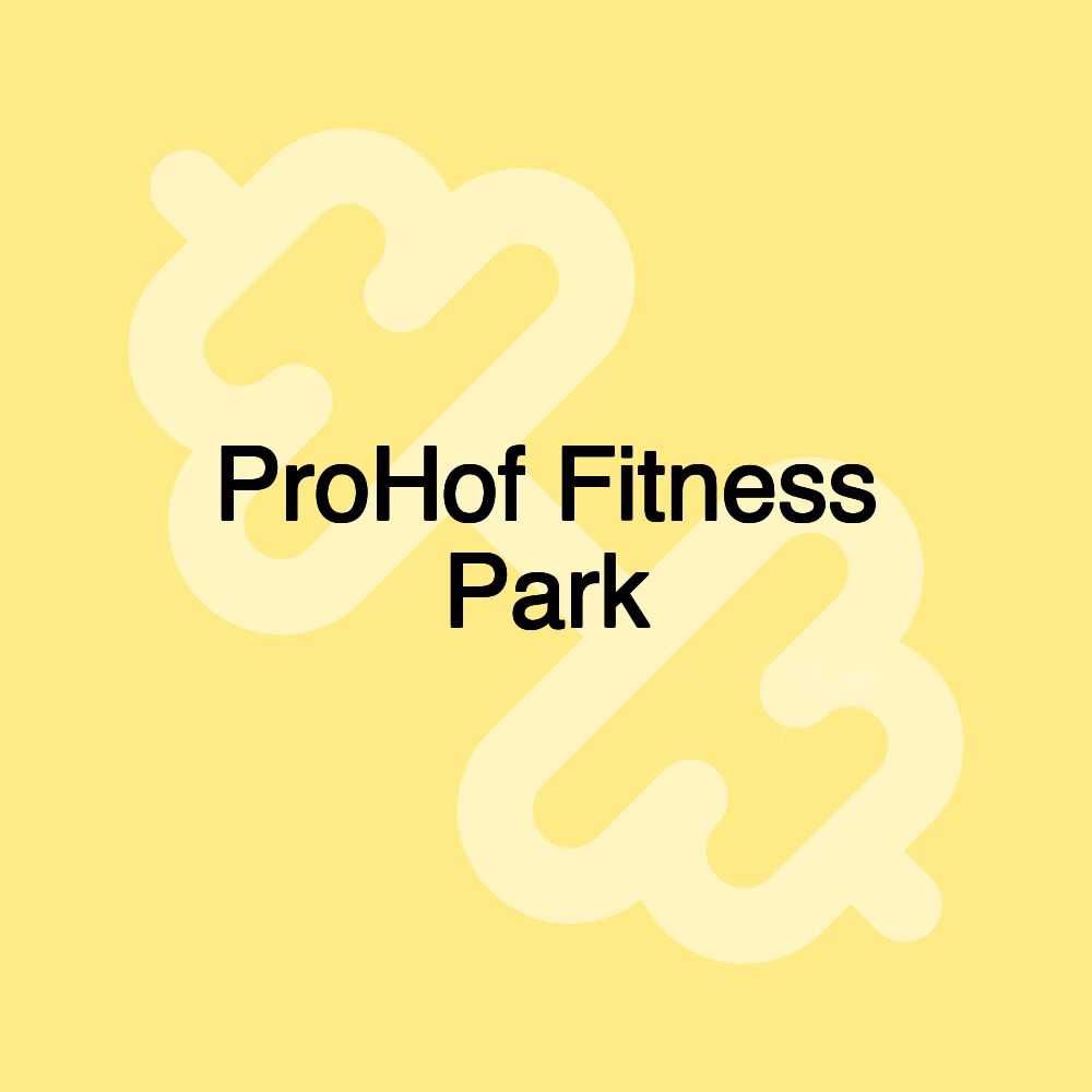 ProHof Fitness Park