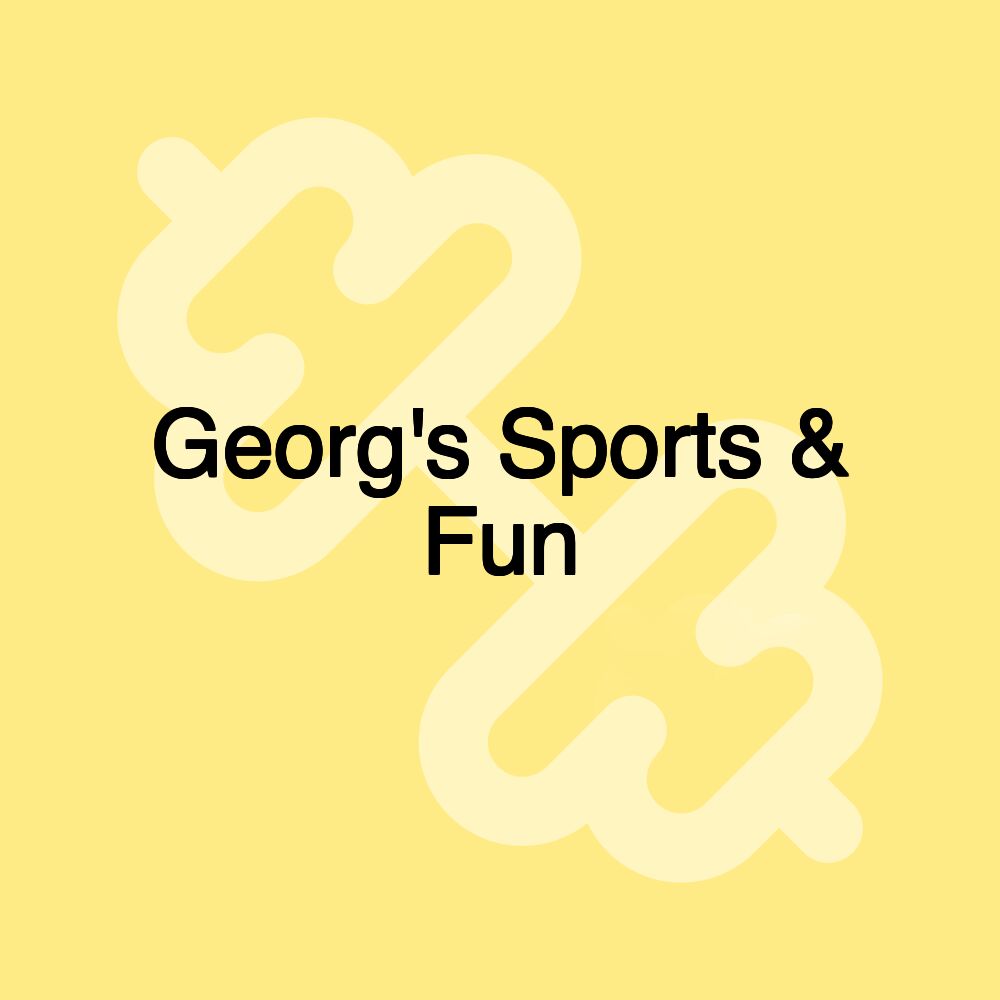 Georg's Sports & Fun