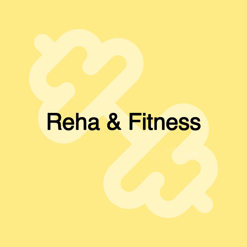 Reha & Fitness