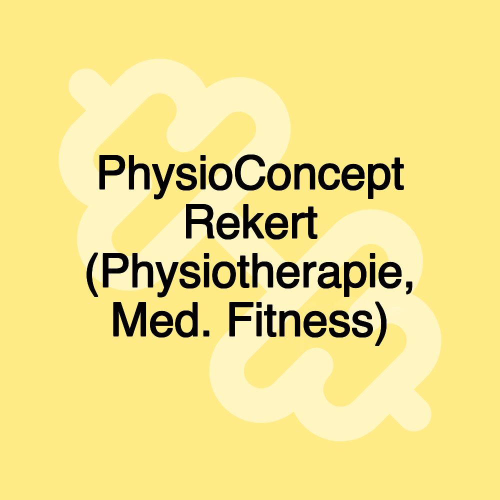 PhysioConcept Rekert (Physiotherapie, Med. Fitness)