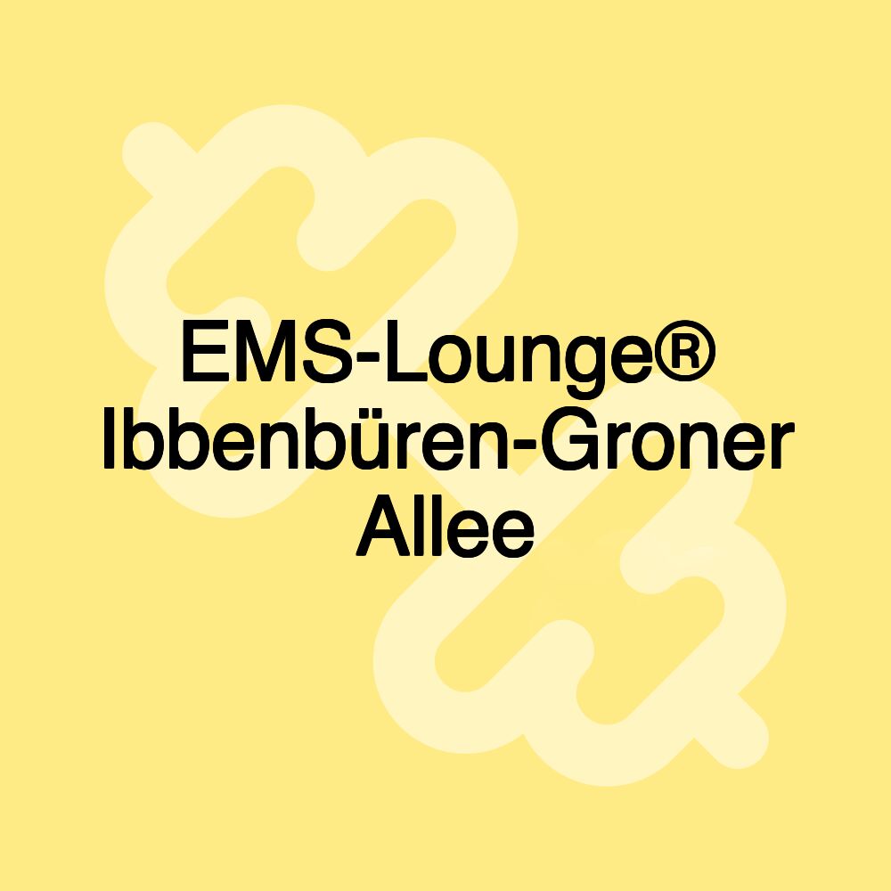 EMS-Lounge® Ibbenbüren-Groner Allee