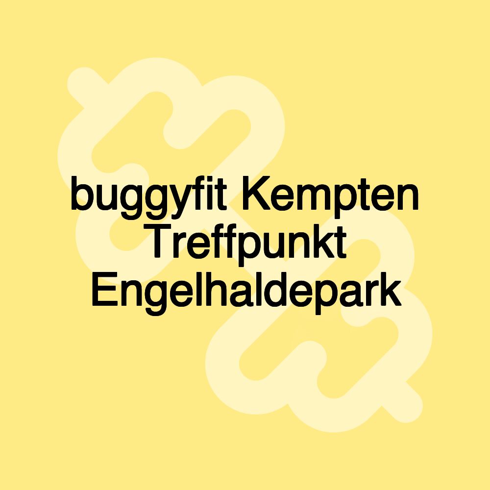 buggyfit Kempten Treffpunkt Engelhaldepark