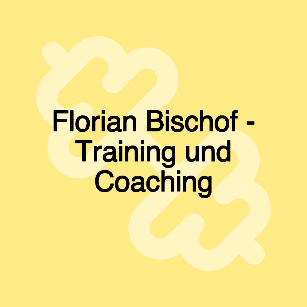 Florian Bischof - Training und Coaching