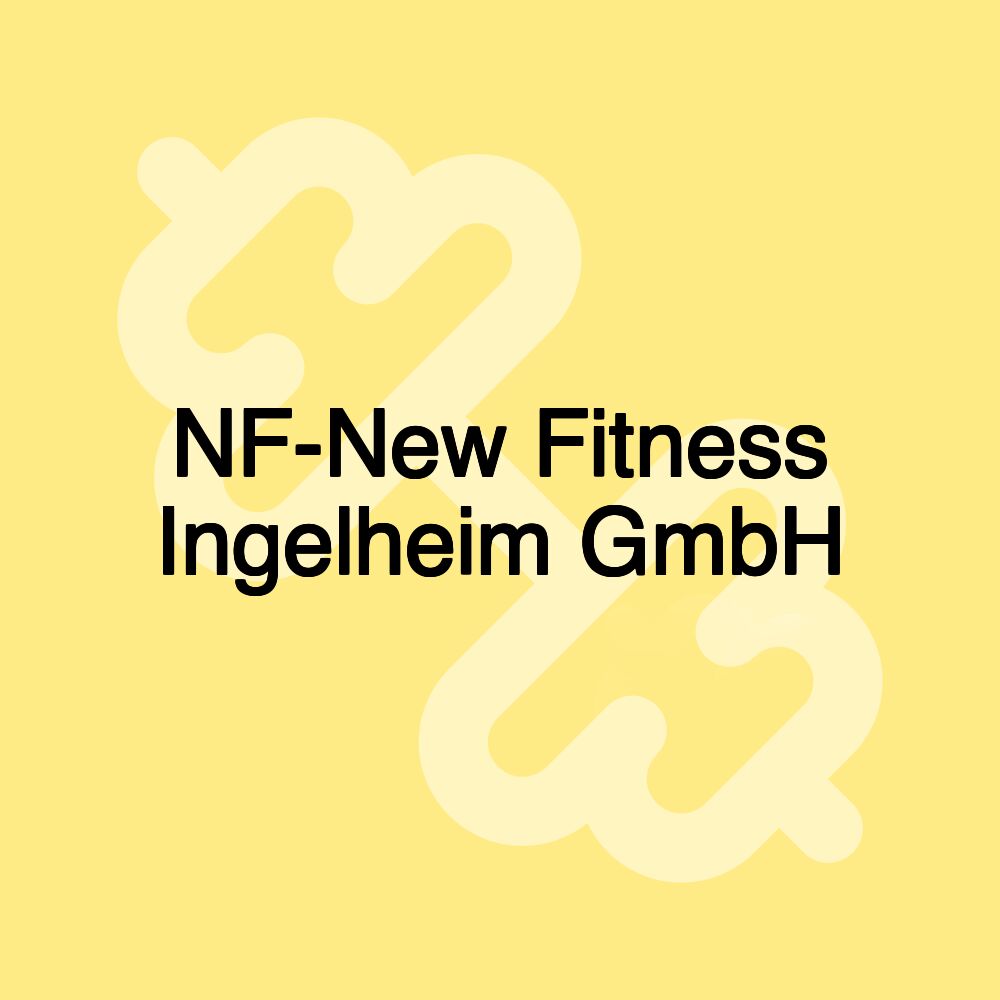 NF-New Fitness Ingelheim GmbH