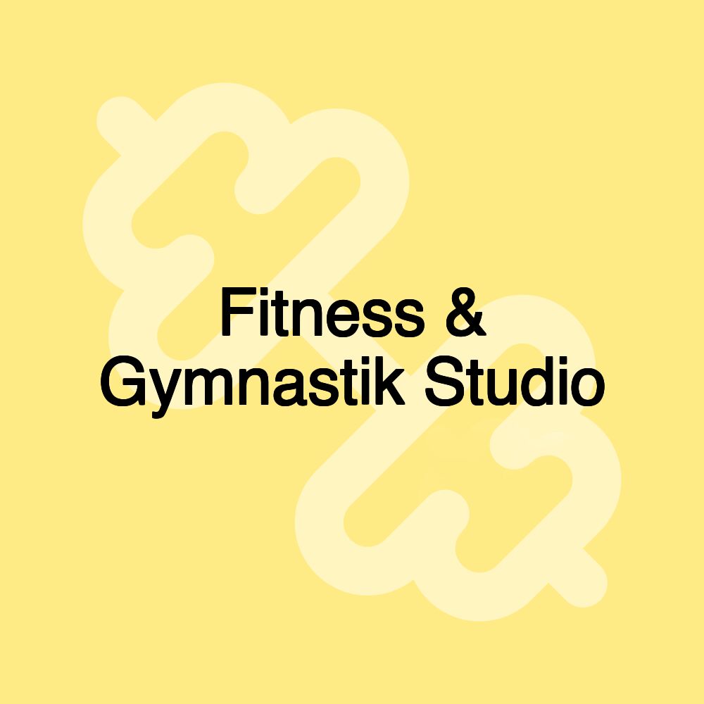 Fitness & Gymnastik Studio