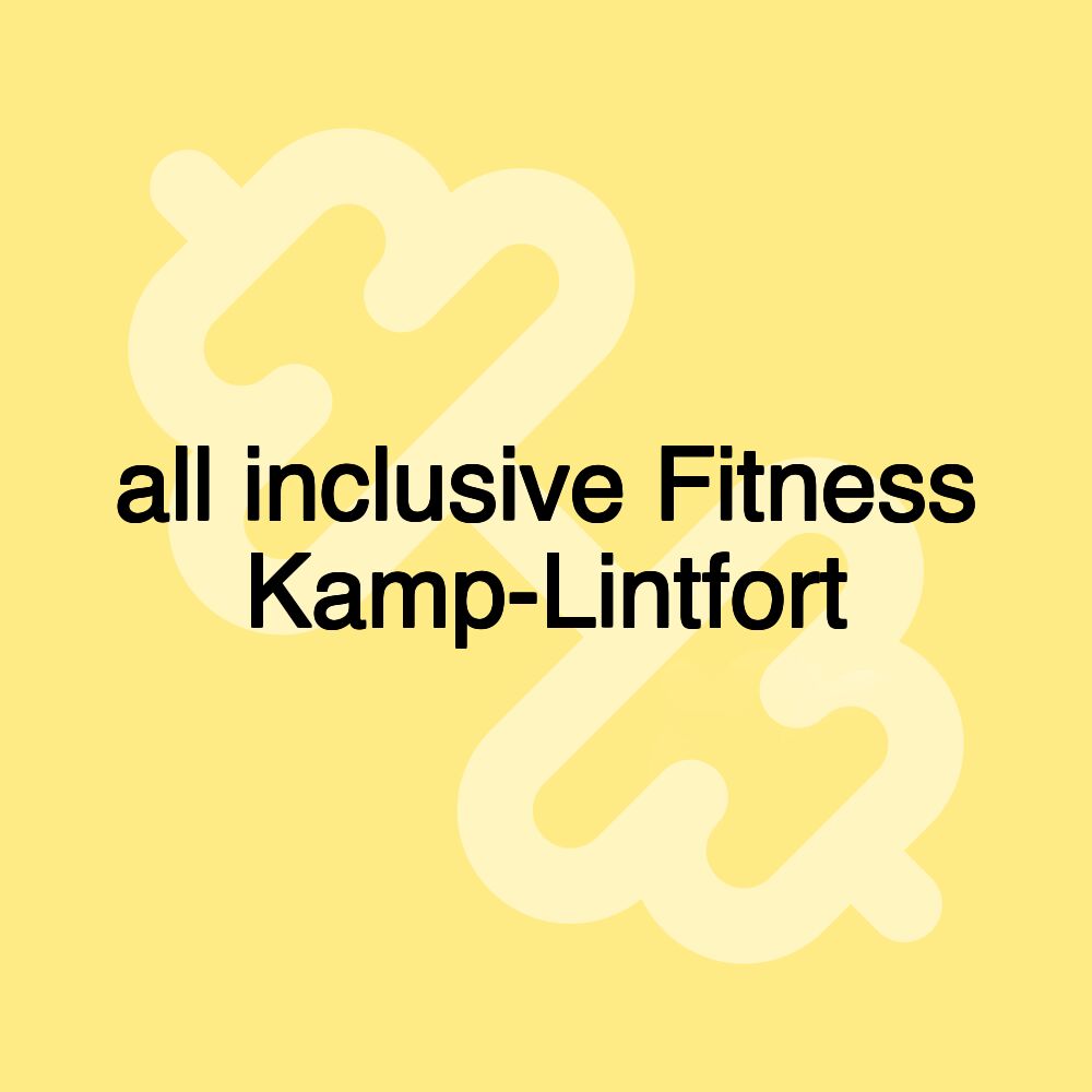 all inclusive Fitness Kamp-Lintfort