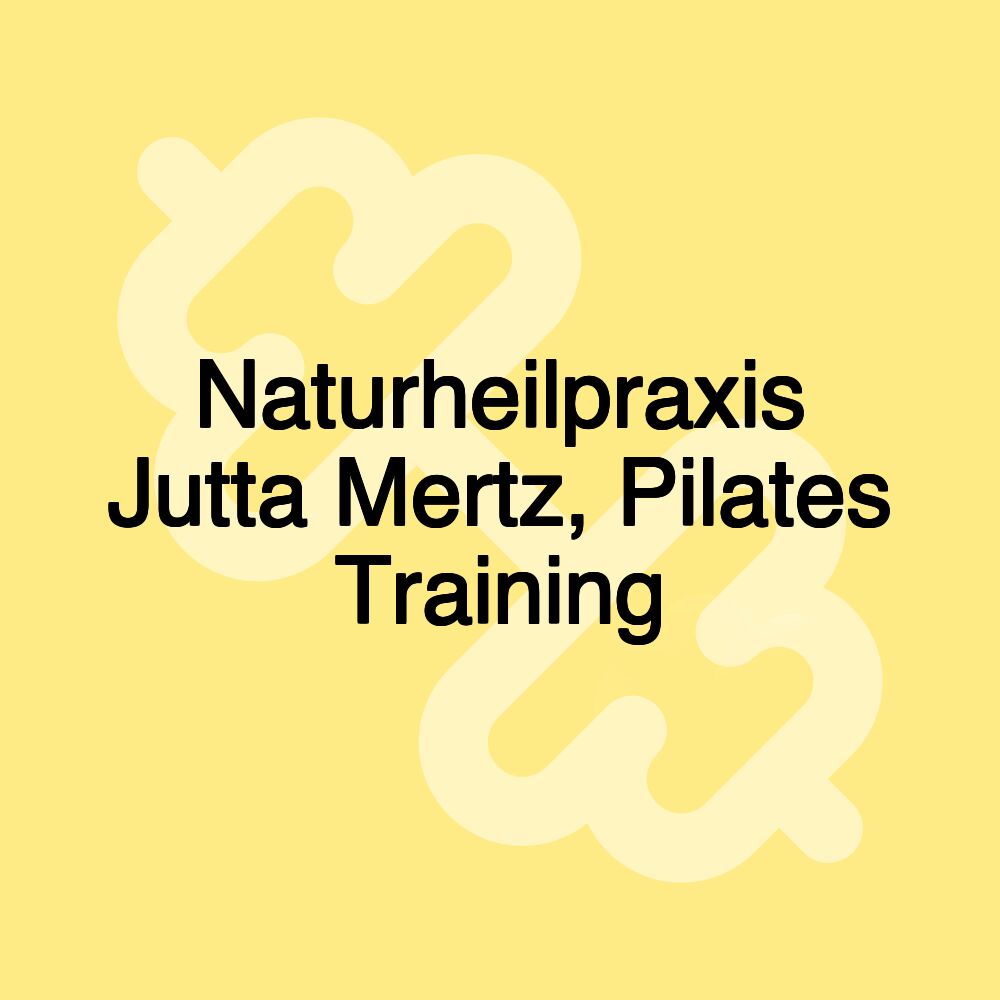 Naturheilpraxis Jutta Mertz, Pilates Training