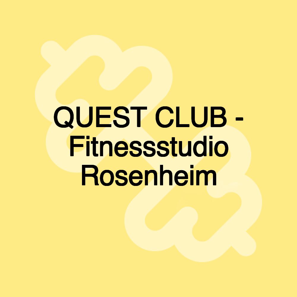 QUEST CLUB - Fitnessstudio Rosenheim