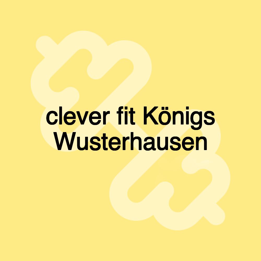 clever fit Königs Wusterhausen