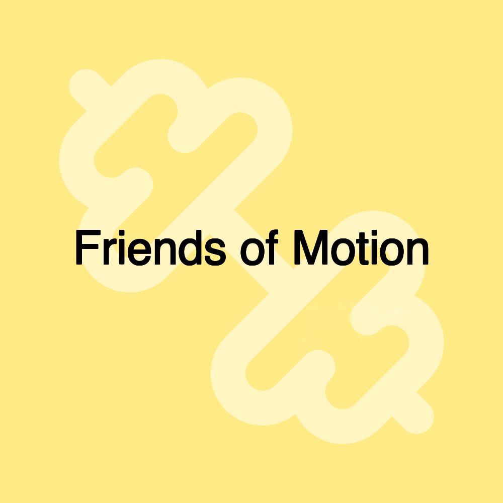 Friends of Motion