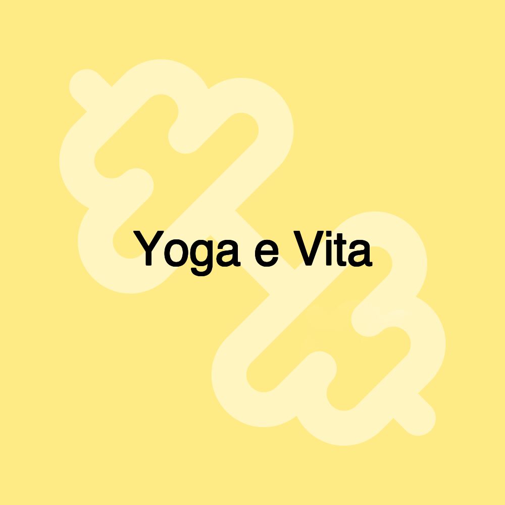 Yoga e Vita