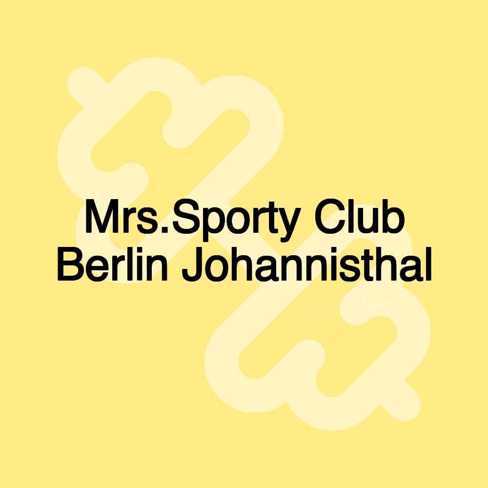 Mrs.Sporty Club Berlin Johannisthal