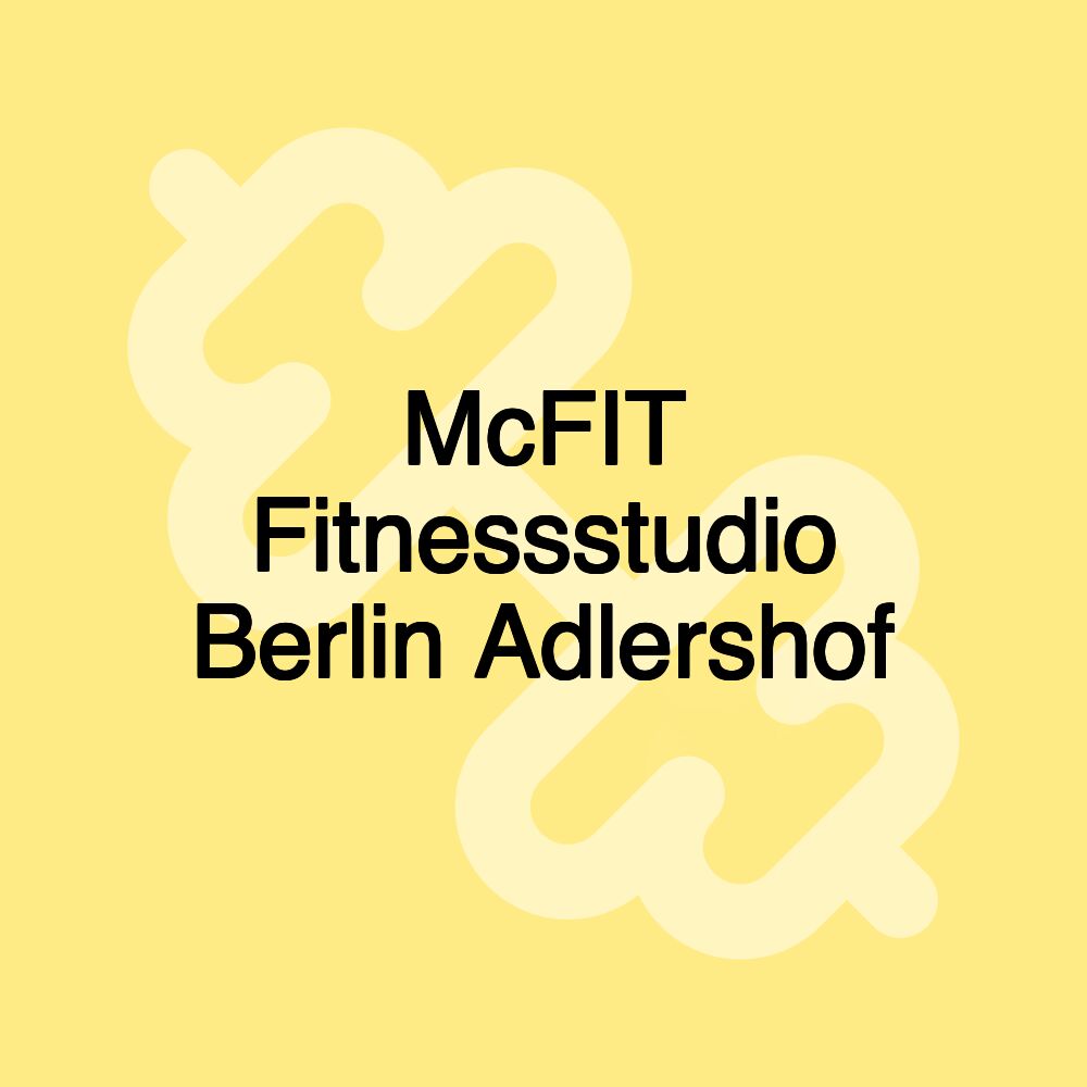 McFIT Fitnessstudio Berlin Adlershof