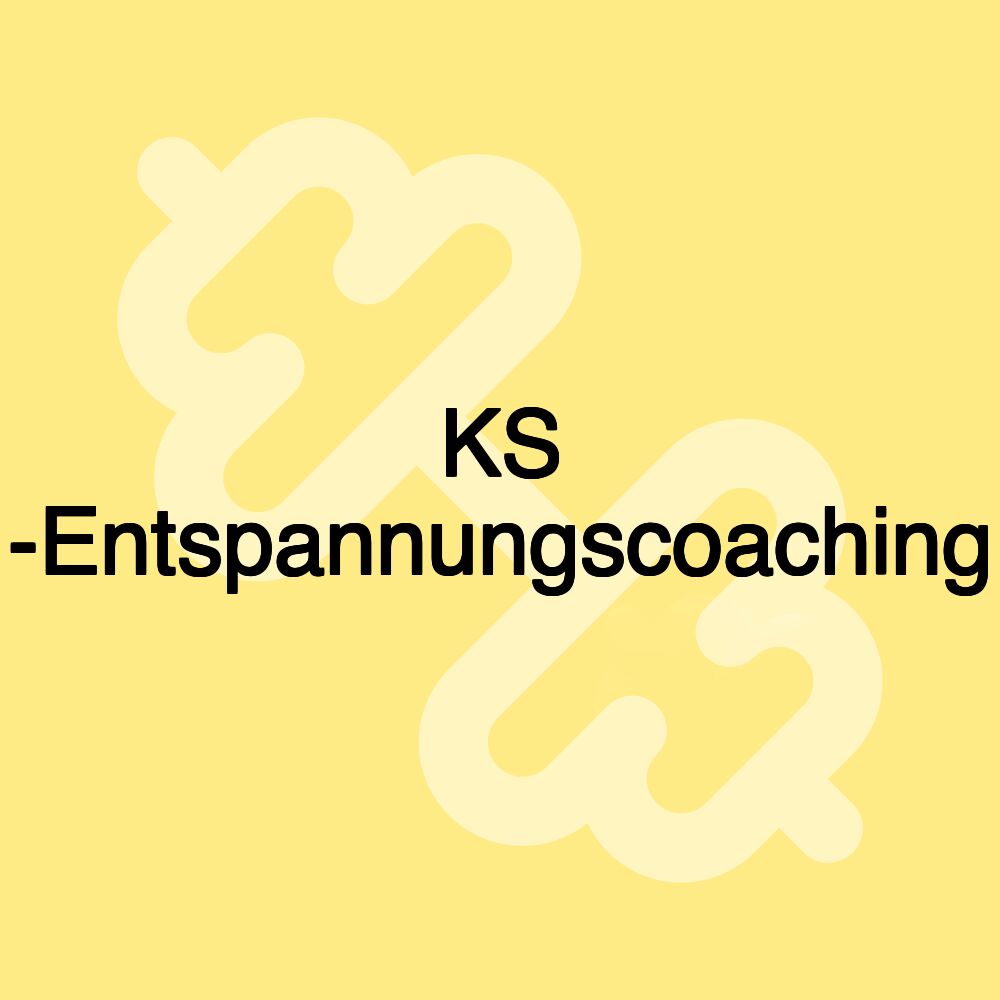 KS -Entspannungscoaching