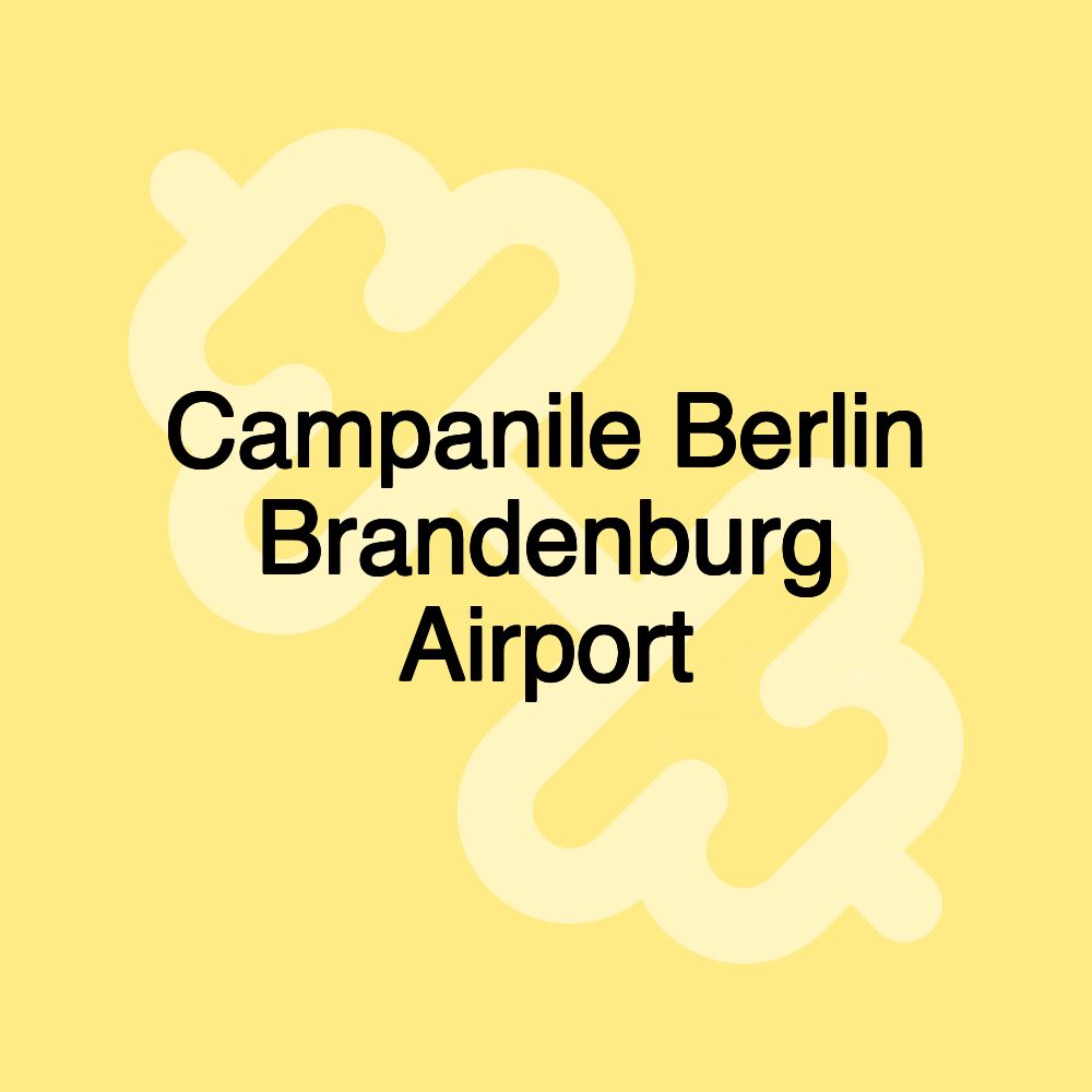 Campanile Berlin Brandenburg Airport