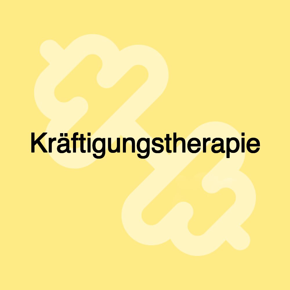 Kräftigungstherapie